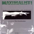 cover of Maximalist! - What The Body Does Not Remember
