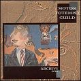 cover of Motor Totemist Guild - Archive One (1984-1986)