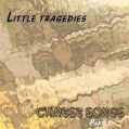 cover of Little Tragedies (Маленькие Трагедии) - Chinese Songs: Part 1 (Китайские Песни: Часть 1)
