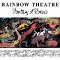 cover of Rainbow Theatre - Fantasy of Horses