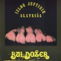 cover of Buldožer - Izlog Jeftinih Slatkiša