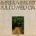 cover of Gismonti, Egberto - Sol do Meio Dia