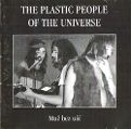 cover of Plastic People of the Universe, The - Muž Bez Uší