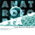 cover of Anatrofobia - Tesa Musica Marginale