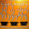cover of Fish & Roses - We Are Happy To Serve You