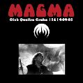 cover of Magma - 2005-09-13,14 - Shinsaibashi Club Quattro, Osaka