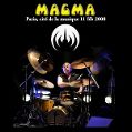 cover of Magma - 2008-02-11 - Cité de la Musique, Paris