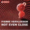 cover of Vervloesem, Pierre - Not Even Close