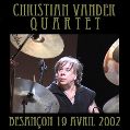 cover of Vander, Christian, Quartet - 2002-04-19 - Besançon