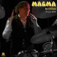 cover of Magma - 2009-06-06 - Le Triton, Paris