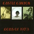 cover of Castle Canyon - Gods of 1973