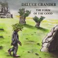 cover of Deluge Grander - The Form of the Good
