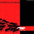 cover of Etron Fou Leloublan - Les Sillons de la Terre