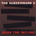 cover of Vandermark 5, The - Burn the Incline