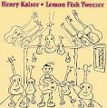 cover of Kaiser, Henry - Lemon Fish Tweezer: A History of Henry Kaiser's Solo Guitar Improvisations (1973-1991)