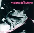 cover of Violeta de Outono - The Early Years