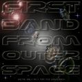 cover of First Band From Outer Space - We're Only In It For The Spacerock