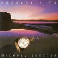 cover of Zentner, Michael - Present Time