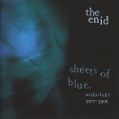 cover of Enid, The - Sheets of Blue: An Anthology 1975-2004