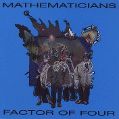 cover of Mathematicians - Factor of Four