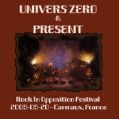 cover of Present / Univers Zero - 2009-09-20 - Rock In Oposition Festival, Cap Decouverte, Carmaux, France