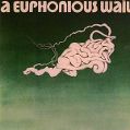 cover of Euphonious Wail, A - A Euphonious Wail