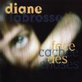 cover of Labrosse, Diane - Face Cachée des Choses