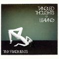 cover of Tangled Thoughts of Leaving - Tiny Fragments