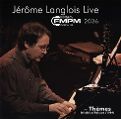 cover of Langlois, Jérôme - Live au FMPM 2006 + Thèmes