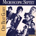 cover of Microscopic Septet, The - Off Beat Glory