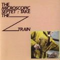 cover of Microscopic Septet, The - Take the Z Train