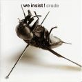 cover of We Insist! - Crude