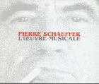 cover of Schaeffer, Pierre / Pierre Henry - L'Œuvre Musicale