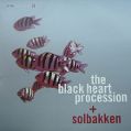 cover of Black Heart Procession, The / Solbakken - In the Fishtank
