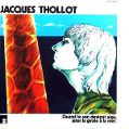 cover of Thollot, Jacques - Quand le Son Devient Aigu, Jeter la Girafe à la Mer