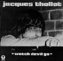 cover of Thollot, Jacques - Watch Devil Go