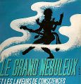 cover of Grand Nébuleux, Le, et les Laveurs de Consciences - Les Pirates du Cortex