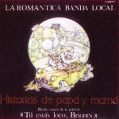 cover of Romántica Banda Local, La - Historias de Papá y Mamá