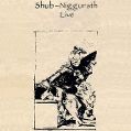 cover of Shub-Niggurath - 1989-01-13 - Live in Paris