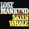 cover of Satin Whale - Lost Mankind