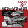 cover of Crimson Jazz Trio - King Crimson Songbook. Volume 1