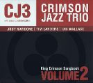 cover of Crimson Jazz Trio - King Crimson Songbook. Volume 2