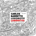 cover of Barretto, Carlos / Lokomotiv - Labirintos