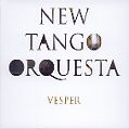 cover of New Tango Orquesta - Vesper