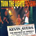 cover of Ayers, Kevin & The Wizards of Twiddly - Turn the Lights Down