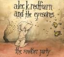 cover of Redfearn, Alec K. / The Eyesores - The Smother Party