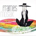 cover of Frames - Mosaik