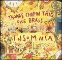 cover of Chapin, Thomas, Trio Plus Brass - Insomnia