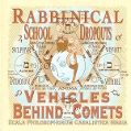 cover of Rabbinical School Dropouts - Vehicles Behind Comets