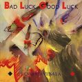 cover of Vesala, Edward - Bad Luck, Good Luck